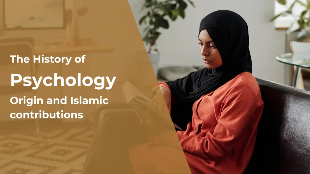 The History of Psychology and Islamic Contribution - Ululalbab Academy