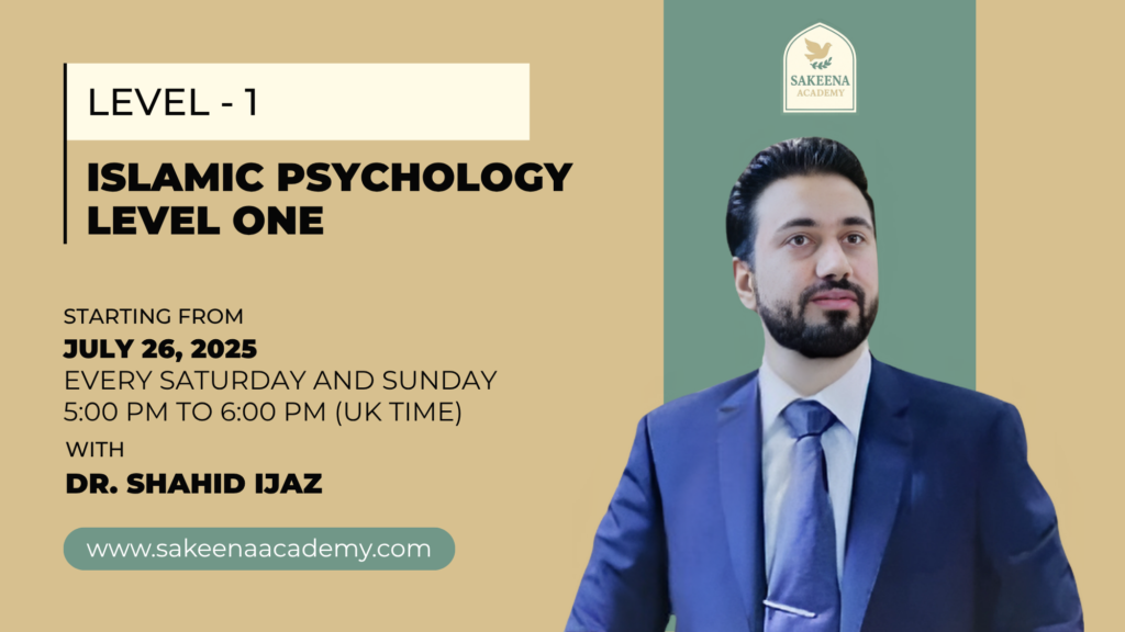 Islamic Psychology and Counseling Level 1 - Sakeena Academy